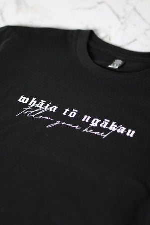 Whāia tō Ngākau, Follow Your Heart T-Shirt - Black